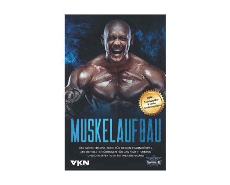 Muskelaufbau: Das große Fitness Buch